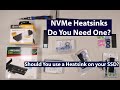 NVMe SSD Heatsink - Do you Need One?