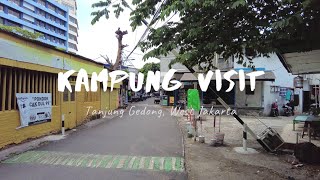 Kampung Visit: Tanjung Gedong, West Jakarta