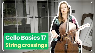 Cello Basics 17: String Crossings | Ailbhe McDonagh