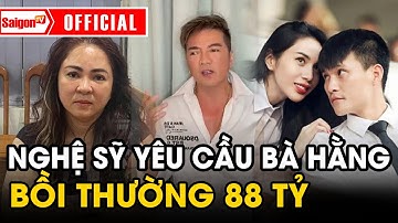 Đàm Vĩnh Hưng, Công Vinh - Thủy Tiên YÊU CẦU bà Phương Hằng BỒI THƯỜNG “SỐ TIỀN KHỦNG”… HƠN 88 TỶ
