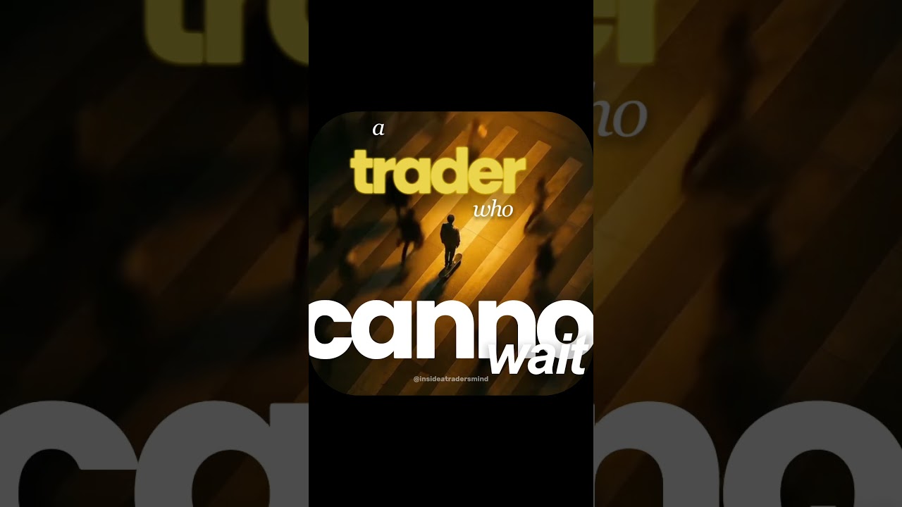 Why Most Traders Can't Wait #disciplinedtrader #tradingpsychology #trading