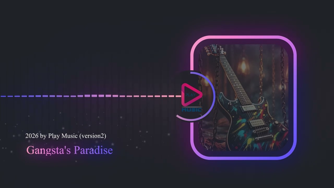 Gangsta's Paradise 2026 by Play Music (version2)