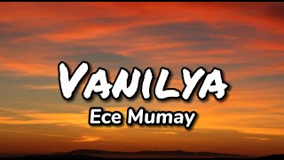 Ece Mumay - Vanilya (Lyrics / Sözleri)