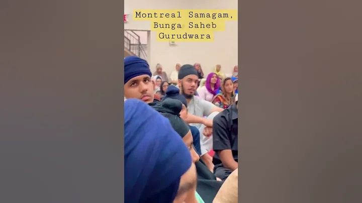 Montreal Samagam, Bunga Saheb Gurudwara, Brossard,...