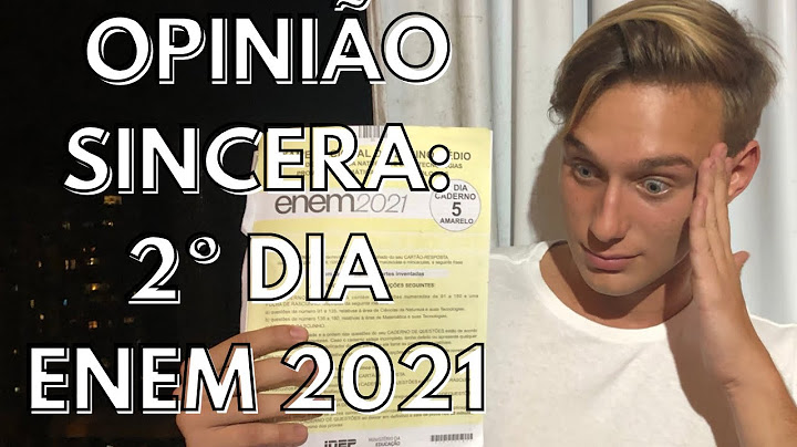 2º DIA ENEM 2021 - OPINIÃO SINCERA