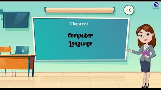 Chapter 1 | Computer Language | Class 6 | Tech Today Computer