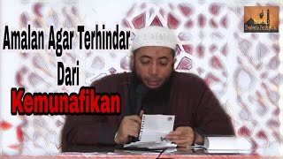 Ustd Khalid Basalamah : Amalan Agar Menghilangkan Sifat Munafik