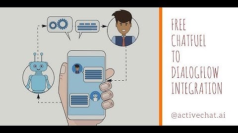DialogFlow to ChatFuel integration - chat bot NLP made easy with Integrator from ActiveChat