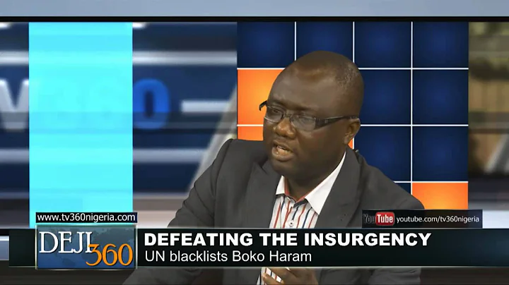 DEJI360 EP 33: How to defeat the Boko Haram insurgency