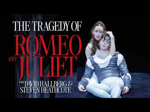Romeo and Juliet - The Tragedy | The Australian Ballet
