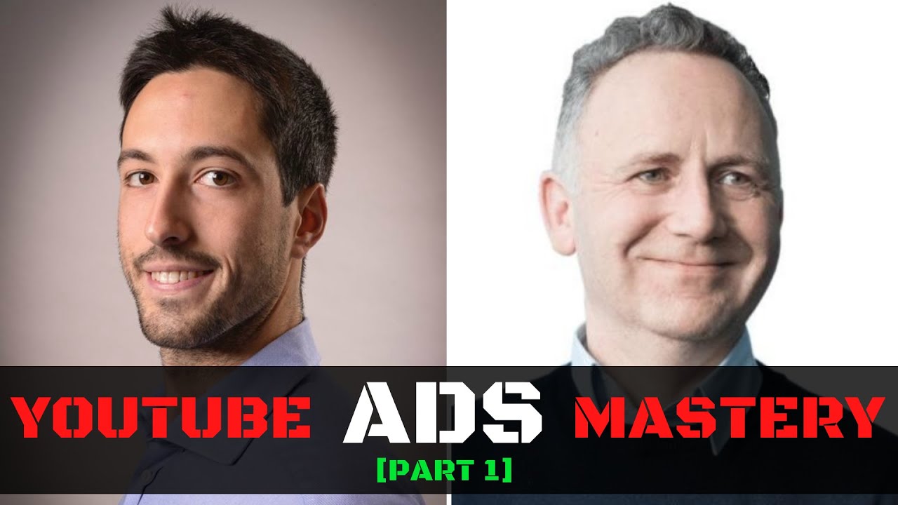 YouTube Ads Mastery [PART 1] - How To Run HIGHLY Profitable YouTube Ads ...