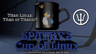 Titan Linux: Titan or Titanic?