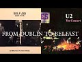 U2 SELF AID 1986 + LIVE IN BELFAST with ASH 1998 PROSHOT AND ENHANCED