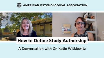 How to Define Study Authorship - A Conversation with Dr. Katie Witkiewitz
