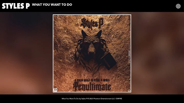 Styles P - What You Want To Do (Official Audio)