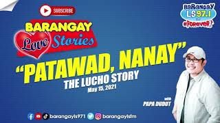 Barangay Love Stories: Mapagmahal na single mom, ibinasura ng sariling anak niya! (Lucho Story)