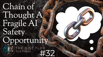 Chain of Thought: A Fragile AI Safety Opportunity | TGP #32