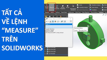 Lệnh đo đạc (Measure) trên SOLIDWORKS