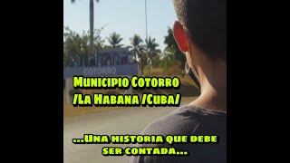 MUNICIPIO COTORRO/LA HABANA/CUBA...UNA HISTORIA QUE DEBE SER CONTADA...