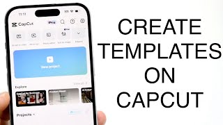 How To Create Template For CapCut (2023)