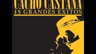 Cacho Castaña - Que Tango Hay Que Cantar