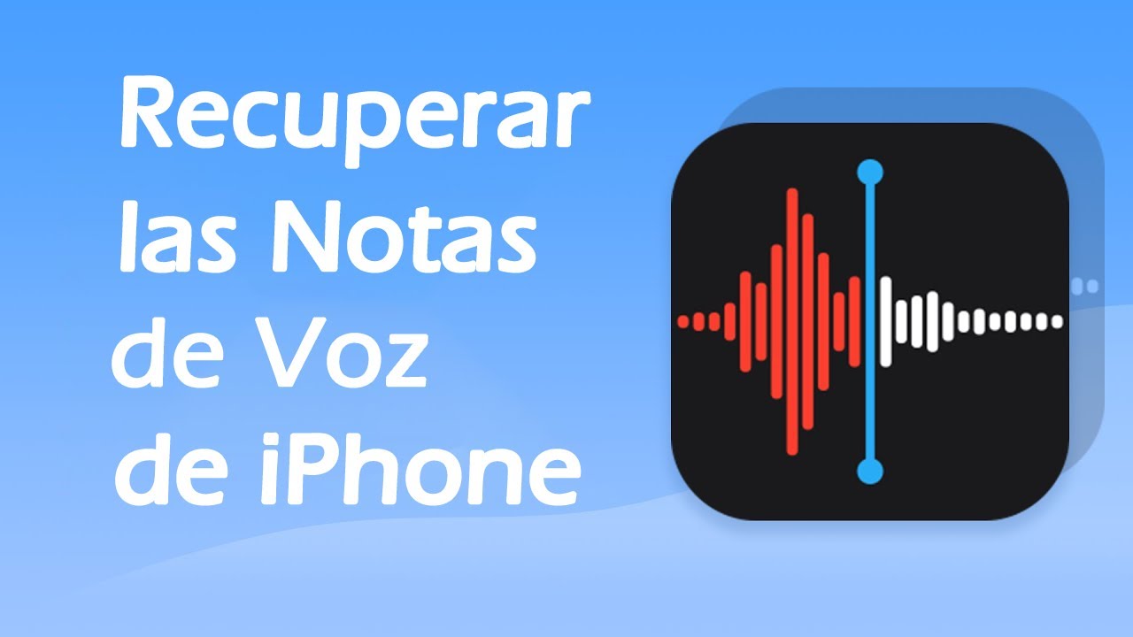 recuperar las notas de voz de iPhone