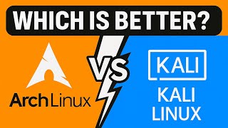 Arch Linux vs Kali Linux: Best Linux Distro?