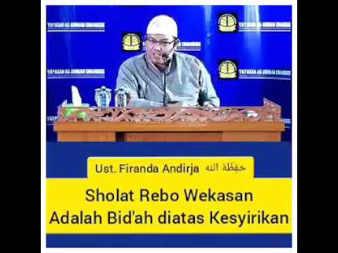 Shalat Rebo Wekasan Adalah Bid&#39;ah Diatas Kesyirikan, oleh Ustadz Firanda Andirja