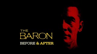 Featuring The Baron restored in brand-new high definition | Before & After