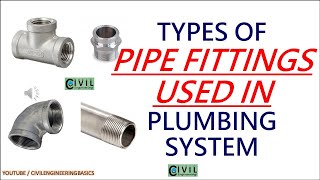 PIPE FITTING USED IN PLUMBING SYSTEMS || BASIC PLUMBING FITTINGS USED IN HOUSE