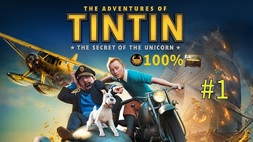 The Adventures of Tintin: The Secret of the Unicorn | Part 1 | No Commentary (PC)