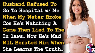 Husband Lied About What He Did While I Was In Labor & MIL Berated Him When She Learns The Truth AITA