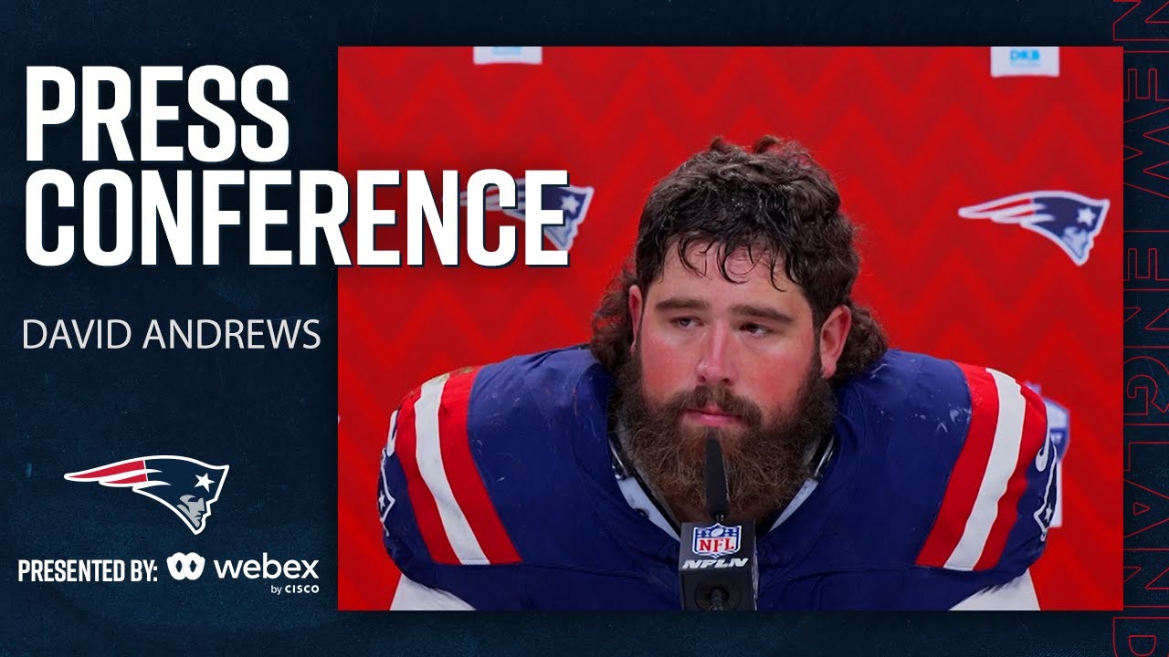 David Andrews: “Everybody’s got to do a better job.” | Patriots Press Conference