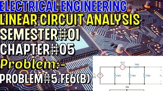 Linear Circuit Analysis | Chapter#05 | Problem#5.FE6(B) | Basic Engineering Circuit Analysis