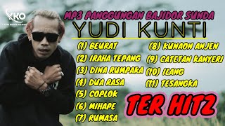 TER HITS KUMPULAN LAGU LAGU PANGGUNGAN MP3 YUDI KUNTI YG VIRAL DI TIKTOK