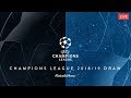 LIVE | 2018/19 UEFA CHAMPIONS LEAGUE DRAW | #InterIsHere ⚫🔵