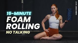 15 Min. Foam Rolling Routine For Recovery | Lower Body Release For Runners | Follow Along
