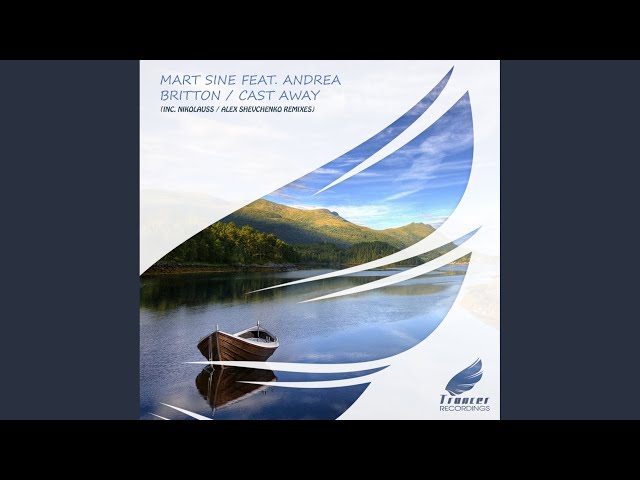 Mart Sine feat. Andrea Britton - Cast Away