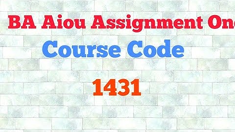 BA AIOU COURSE CODE 1431 ASSIGNMENT 1