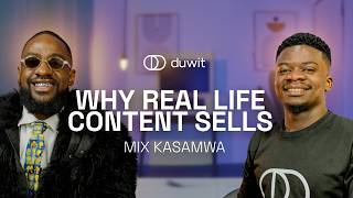 Why Real Life Content Sells - Mix Kasamwa #51