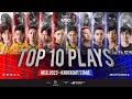Top 10 plays of msc2023 knockout stage   seatheworld
