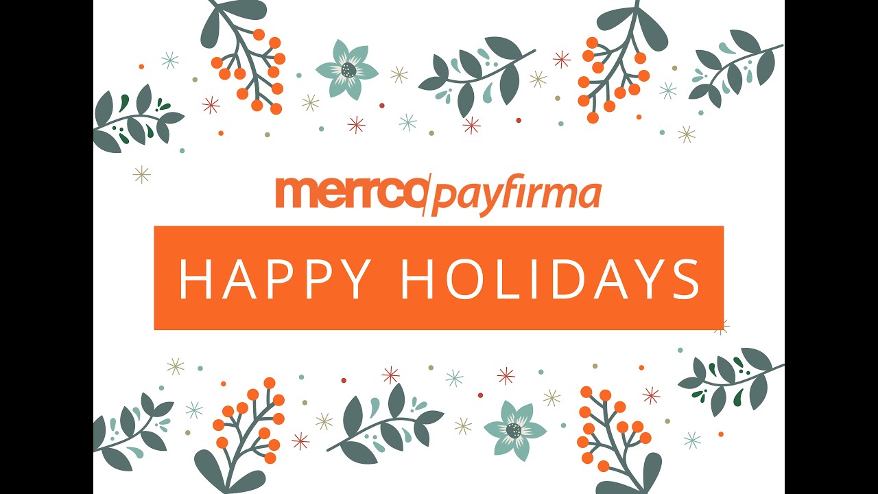 Happy Holidays from Merrco Payfirma
