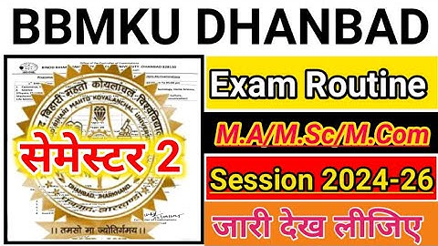 #bbmku dhanbad ma/msc/mcom semester 2 ,session 2024-26 exam programme ll