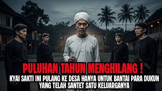 Download Lagu KYAI SAKTI INI PULANG KE DESA HANYA UNTUK BANTAI DUKUN YANG TELAH SANTET KELUARGANYA - CERITA HOROR MP3