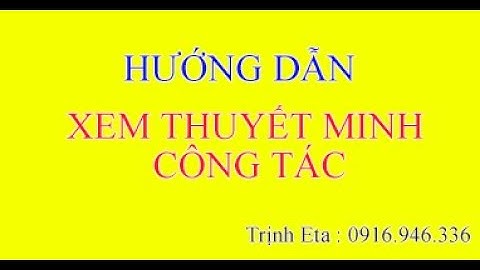 HƯỚNG DẪN XEM THUYẾT MINH CÔNG TÁC TRÊN DỰ TOÁN ETA 2021| DỰ TOÁN ETA