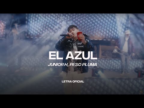 Junior H, Peso Pluma  – El Azul (Lyric Video) | CantoYo