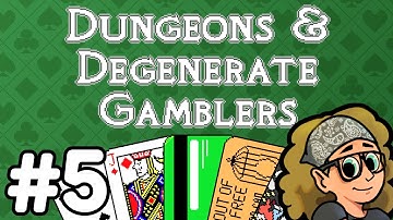 Dungeons & Degenerate Gamblers - #5 (DevKit)