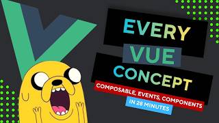 Every Vue Concept in One Video | 72 Concepts | Composition API, Directives & Reactivity (Vue 3.5)