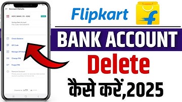 Flipkart Bank Account Delete Kaise Kare 2025 | How To Delete Bank Account In Flipkart 