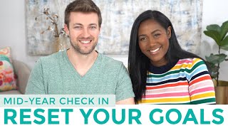 Reset Your Life With A Mid-Year Goals Check In